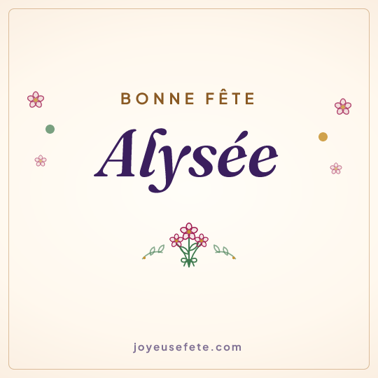 Image carrée « Bonne fête Alysée » pour WhatsApp