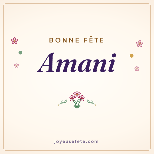Image carrée « Bonne fête Amani » pour WhatsApp