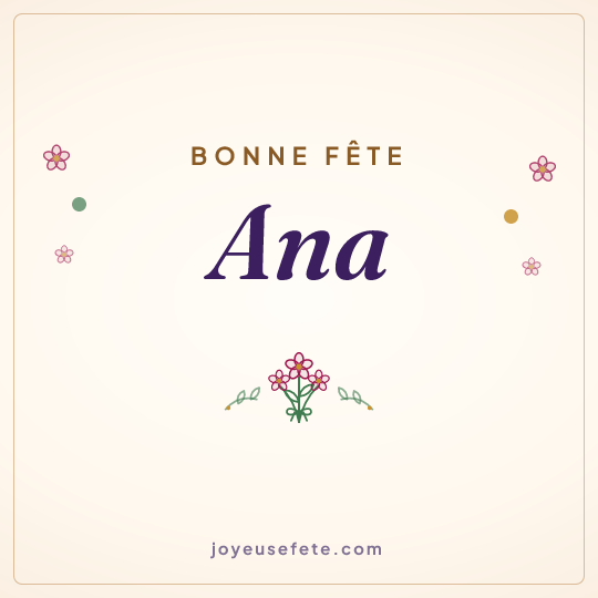 Image carrée « Bonne fête Ana » pour WhatsApp
