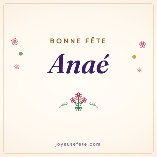 Image carrée « Bonne fête Anaé » pour WhatsApp