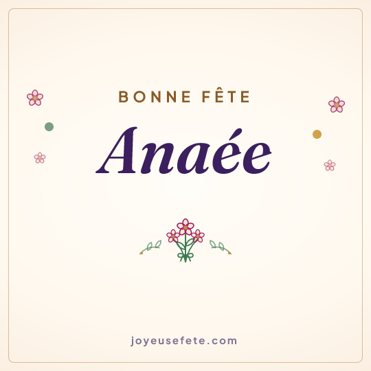 Image carrée « Bonne fête Anaée » pour WhatsApp