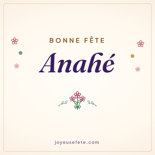 Image carrée « Bonne fête Anahé » pour WhatsApp
