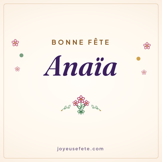 Image carrée « Bonne fête Anaïa » pour WhatsApp