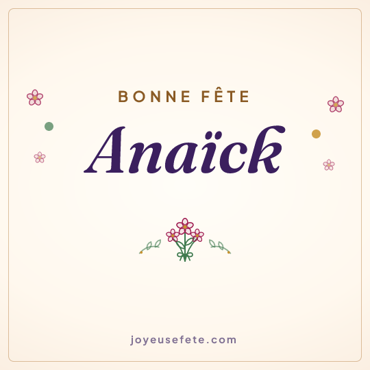 Image carrée « Bonne fête Anaïck » pour WhatsApp
