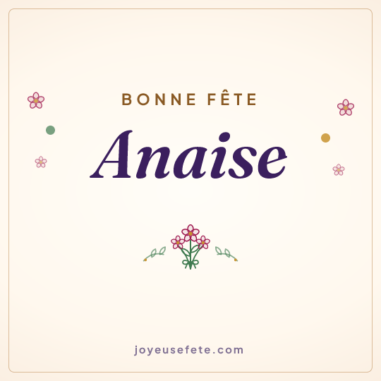 Image carrée « Bonne fête Anaise » pour WhatsApp