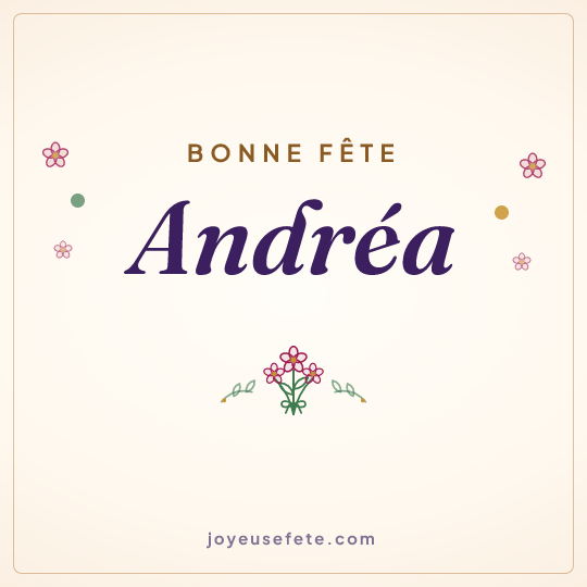 Image carrée « Bonne fête Andréa » pour WhatsApp