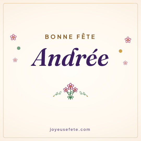 Image carrée « Bonne fête Andrée » pour WhatsApp