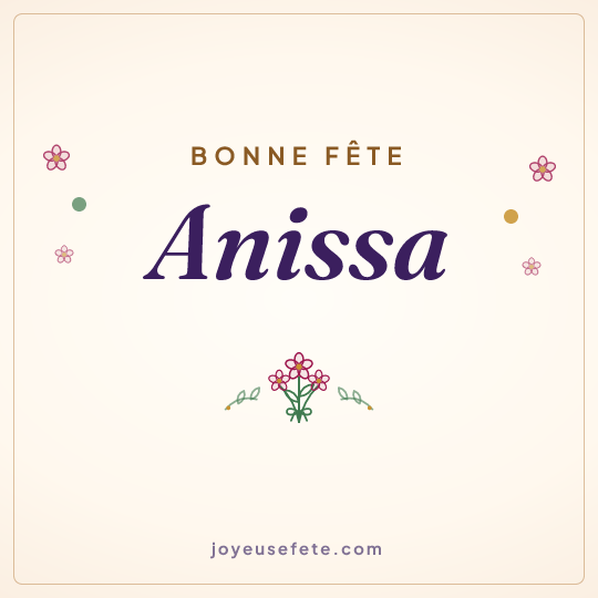 Image carrée « Bonne fête Anissa » pour WhatsApp