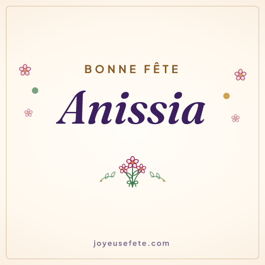 Image carrée « Bonne fête Anissia » pour WhatsApp