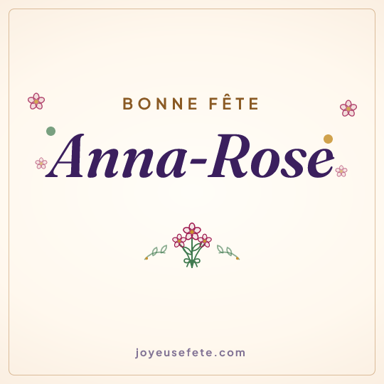 Image carrée « Bonne fête Anna-Rose » pour WhatsApp