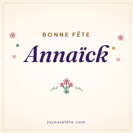 Image carrée « Bonne fête Annaïck » pour WhatsApp