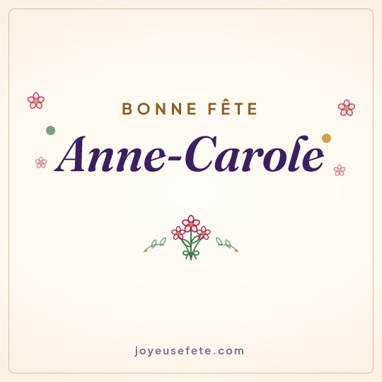 Image carrée « Bonne fête Anne-Carole » pour WhatsApp