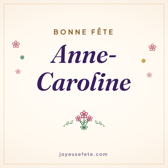 Image carrée « Bonne fête Anne-Caroline » pour WhatsApp