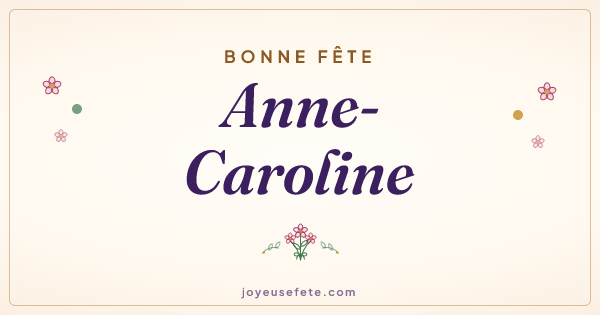 Image « Bonne fête Anne-Caroline » au format large