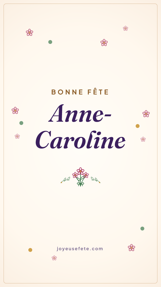 Image « Bonne fête Anne-Caroline » au format story