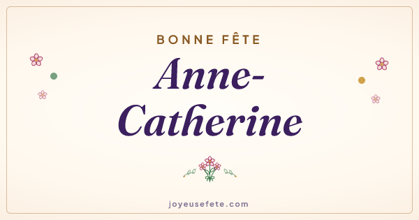 Image « Bonne fête Anne-Catherine » au format large