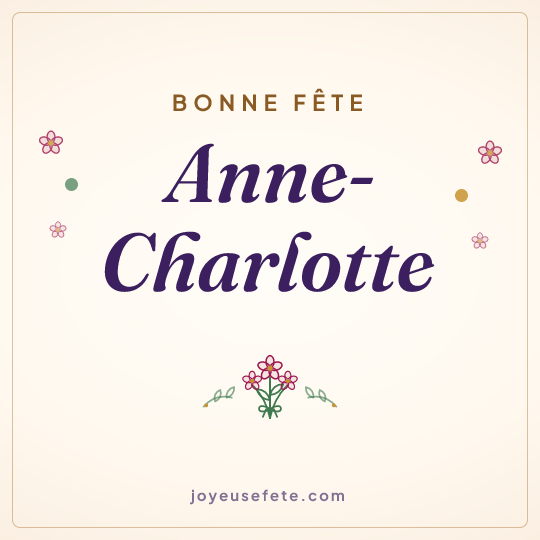 Image carrée « Bonne fête Anne-Charlotte » pour WhatsApp