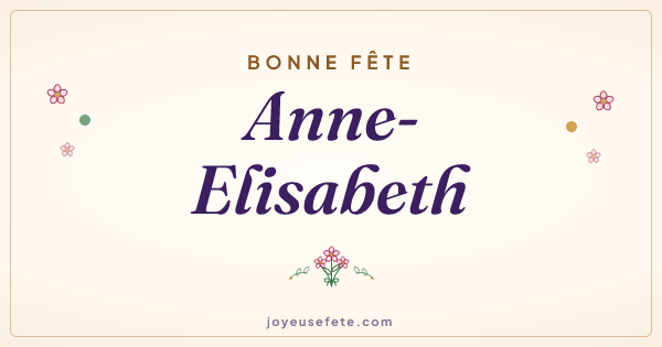Image « Bonne fête Anne-Elisabeth » au format large