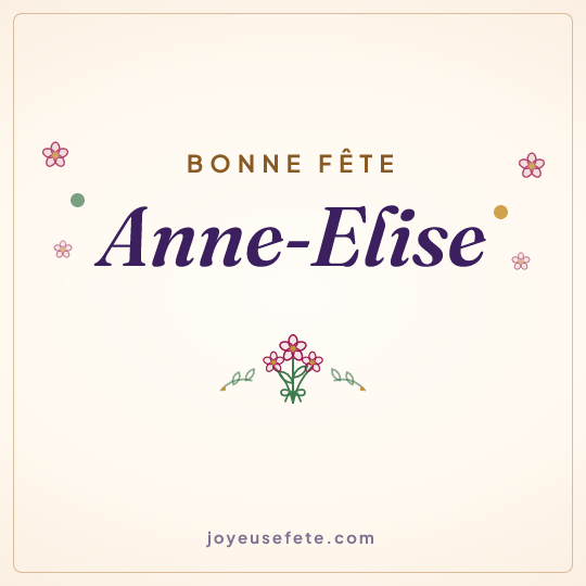 Image carrée « Bonne fête Anne-Elise » pour WhatsApp