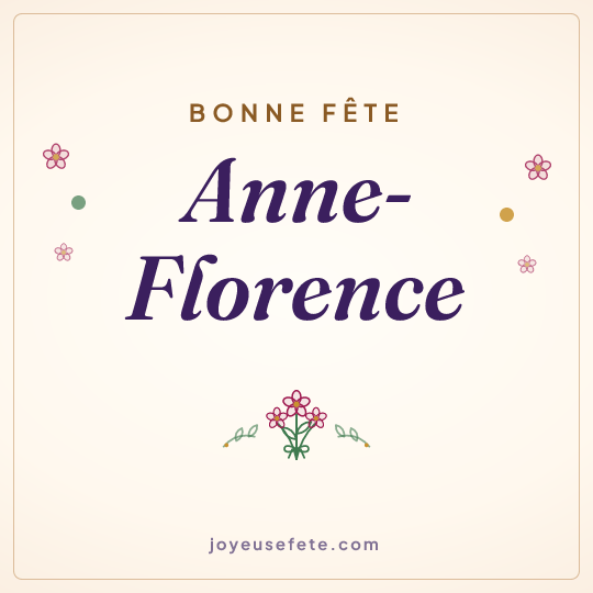 Image carrée « Bonne fête Anne-Florence » pour WhatsApp