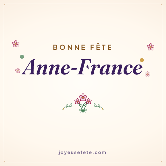 Image carrée « Bonne fête Anne-France » pour WhatsApp