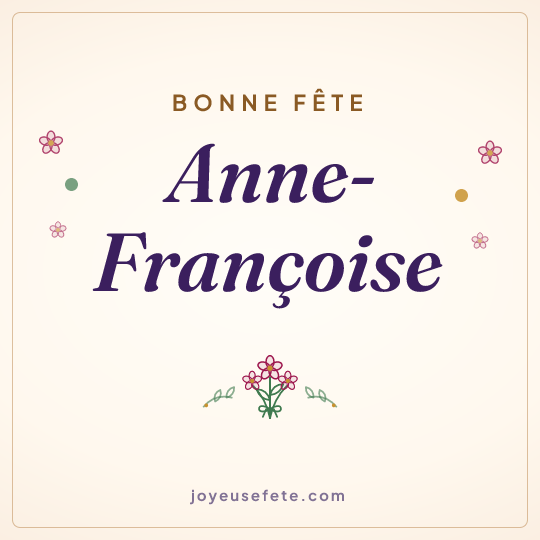 Image carrée « Bonne fête Anne-Françoise » pour WhatsApp
