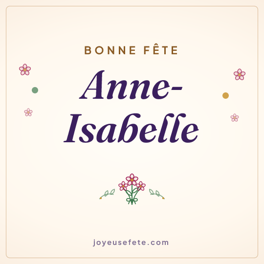 Image carrée « Bonne fête Anne-Isabelle » pour WhatsApp