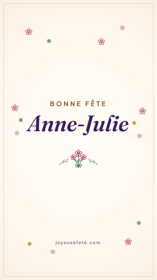 Image « Bonne fête Anne-Julie » au format story