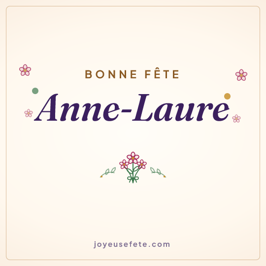 Image carrée « Bonne fête Anne-Laure » pour WhatsApp