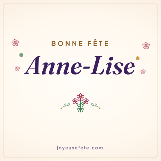 Image carrée « Bonne fête Anne-Lise » pour WhatsApp