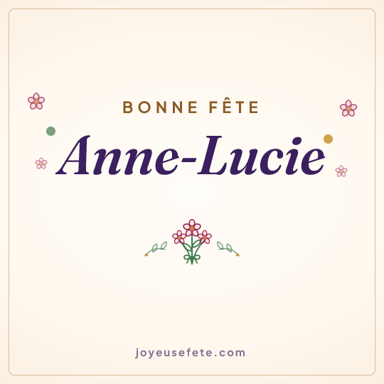 Image carrée « Bonne fête Anne-Lucie » pour WhatsApp