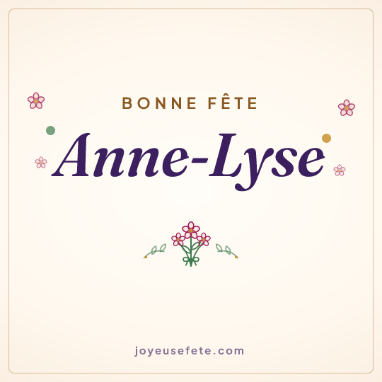Image carrée « Bonne fête Anne-Lyse » pour WhatsApp