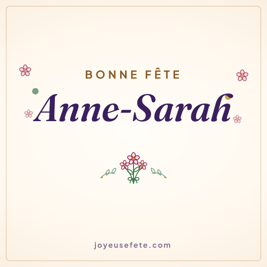 Image carrée « Bonne fête Anne-Sarah » pour WhatsApp