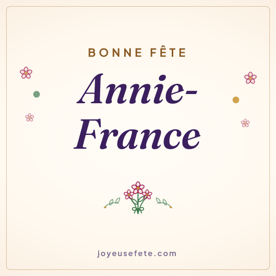 Image carrée « Bonne fête Annie-France » pour WhatsApp