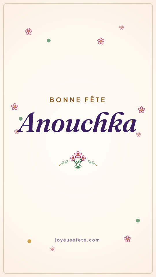 Image « Bonne fête Anouchka » au format story