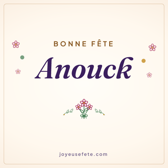 Image carrée « Bonne fête Anouck » pour WhatsApp