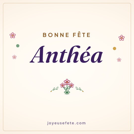 Image carrée « Bonne fête Anthéa » pour WhatsApp