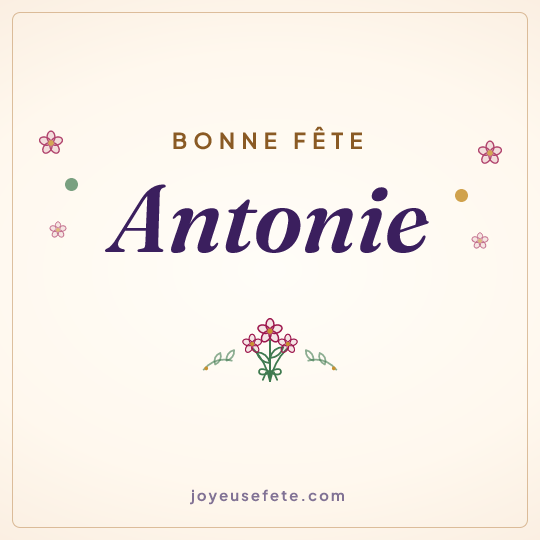Image carrée « Bonne fête Antonie » pour WhatsApp