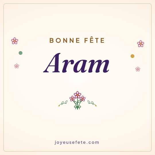Image carrée « Bonne fête Aram » pour WhatsApp
