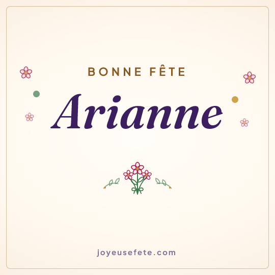 Image carrée « Bonne fête Arianne » pour WhatsApp