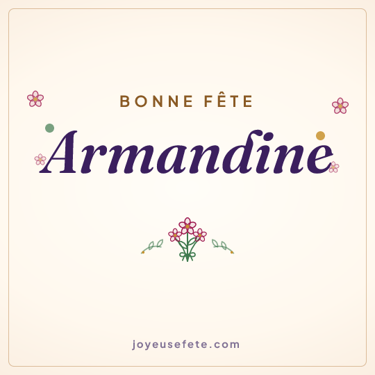 Image carrée « Bonne fête Armandine » pour WhatsApp