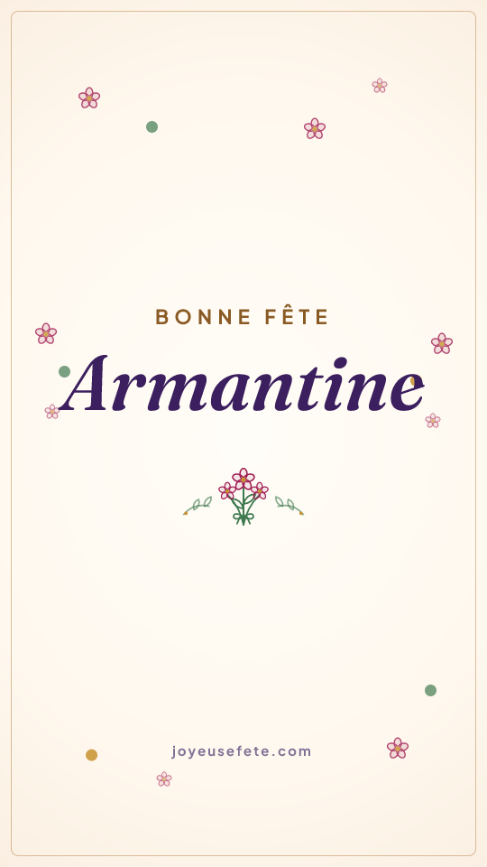 Image « Bonne fête Armantine » au format story