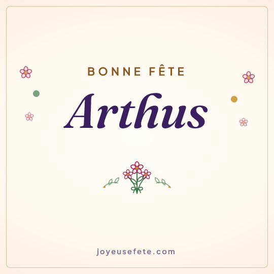 Image carrée « Bonne fête Arthus » pour WhatsApp