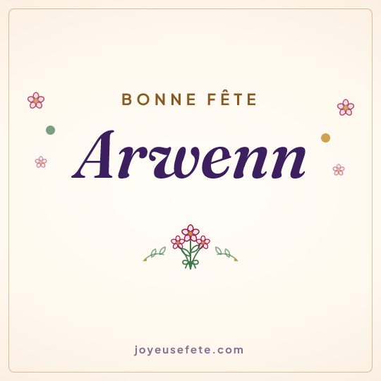 Image carrée « Bonne fête Arwenn » pour WhatsApp