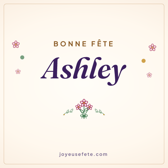 Image carrée « Bonne fête Ashley » pour WhatsApp