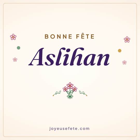 Image carrée « Bonne fête Aslihan » pour WhatsApp