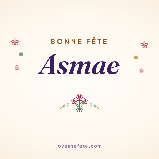 Image carrée « Bonne fête Asmae » pour WhatsApp