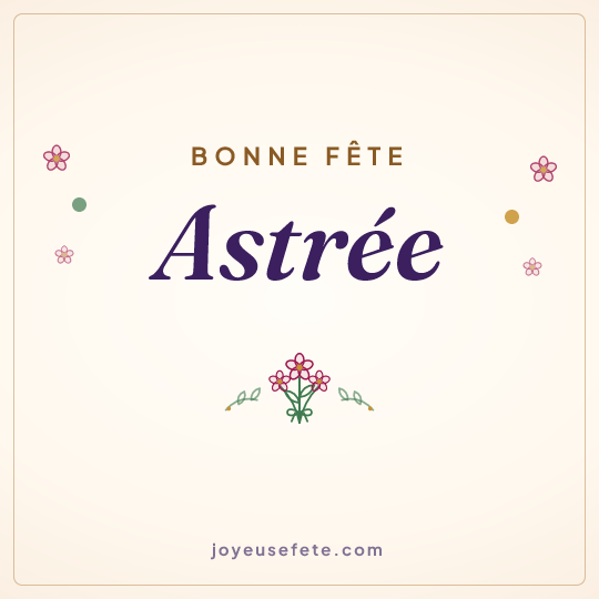 Image carrée « Bonne fête Astrée » pour WhatsApp