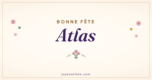 Image « Bonne fête Atlas » au format large