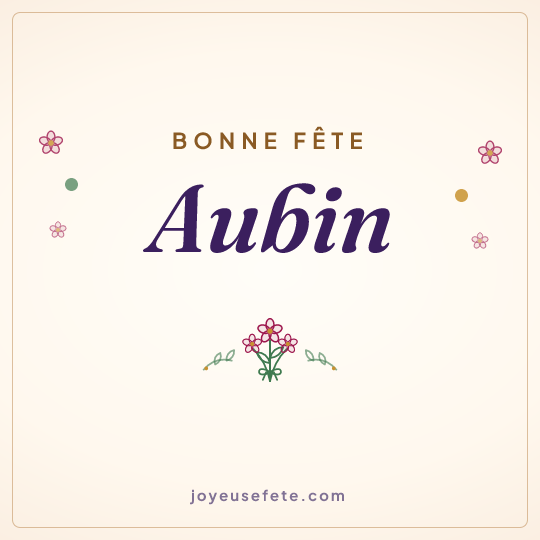 Image carrée « Bonne fête Aubin » pour WhatsApp